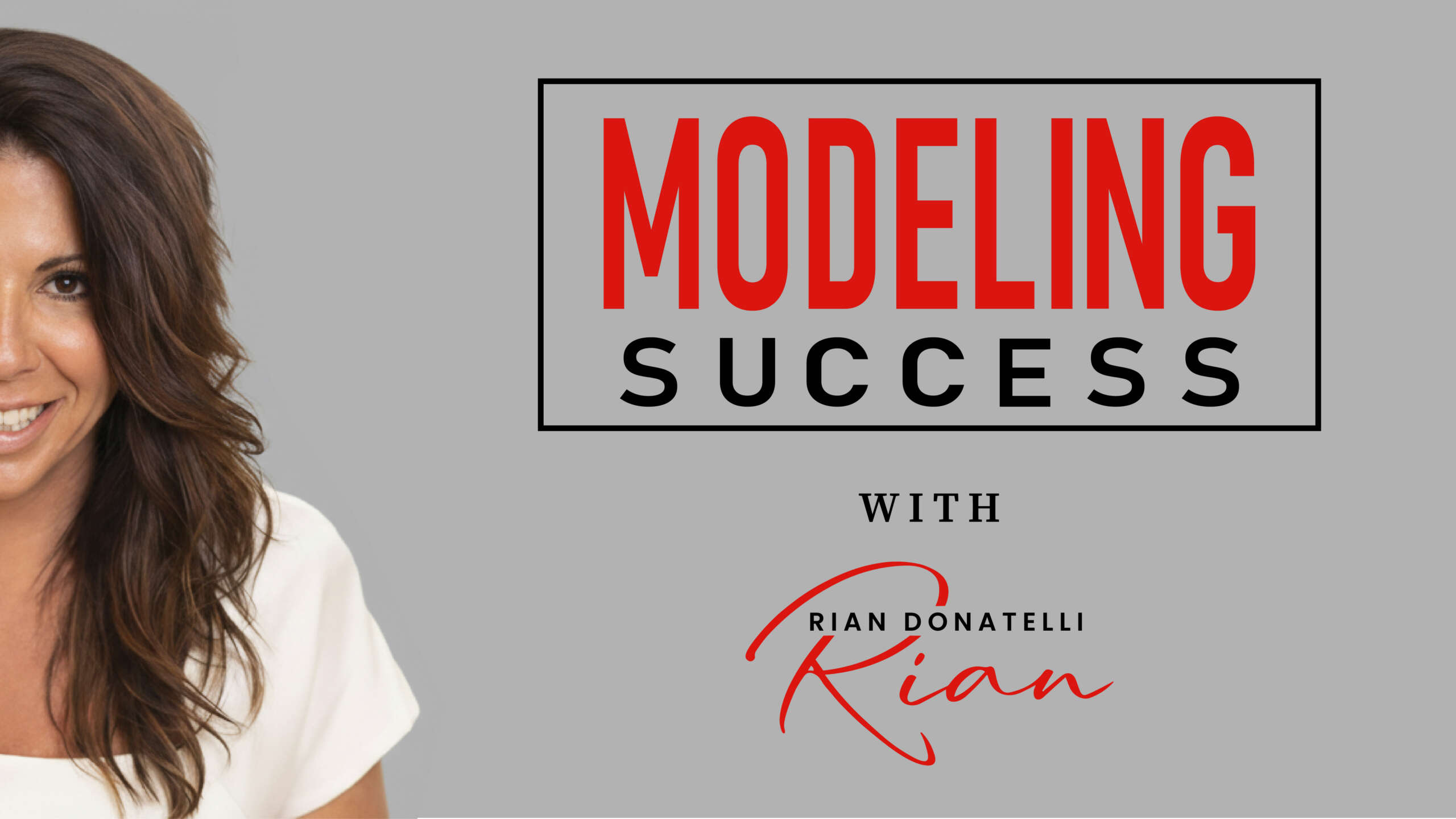 Modeling Success Podcast